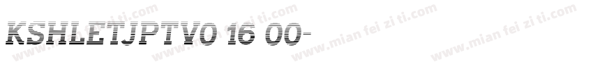KSHLETJPTV0 16 00字体转换
